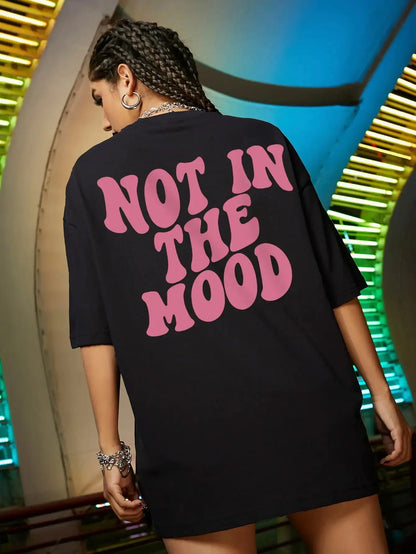 Not In The Mood Pink Letter Print T-Shirts Women Summer Cotton Clothing O-Neck Oversized Short Sleeve Breathable Casual Tshirt FZwear